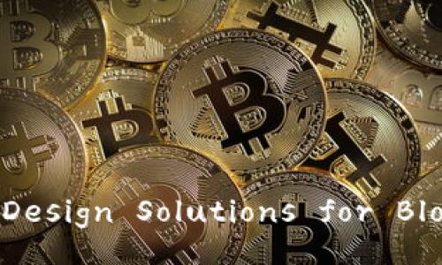 Comprehensive Design Solutions for Blockchain Wallets