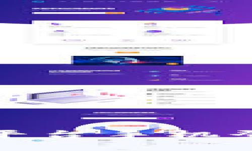 探索云南省区块链平台手机登录官网的全面指南